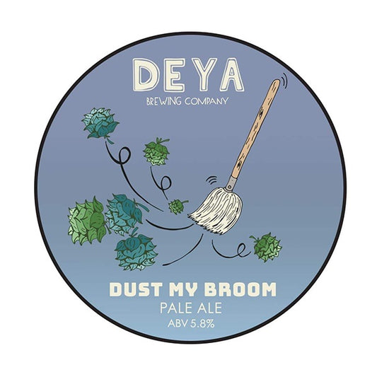 Deya Dust My Broom